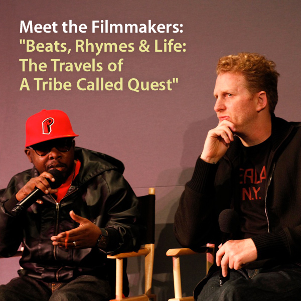 Tribeca Film Festival: Meet the Filmmakers:  "Beats, Rhymes & Life: The Travels of A Tribe Called Qu